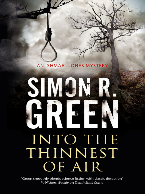 Title details for Into the Thinnest of Air by Simon R. Green - Available